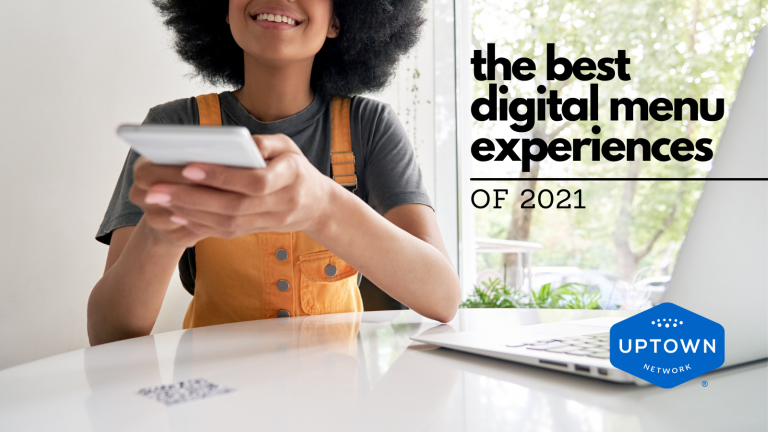 The Best Digital Menus Experiences of 2021 - Here’s What to Look for When Upgrading to Digital Menus