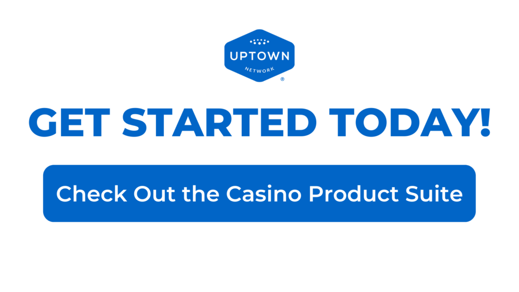 4 Ways Casino Operators Can Win Big in 2021 – BYOM™ powered by Uptown Network