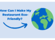 QR Code For Restaurant Menus – How Can I Make My Restaurant Eco-Friendly? – BYOM™ powered by Uptown Network
