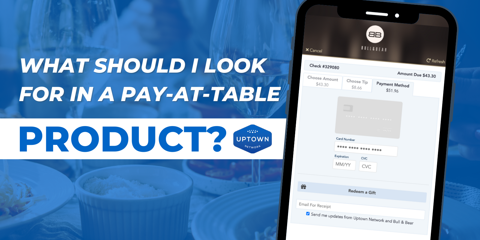 What Should I Look For In A Pay-at-Table Product? What Should I Look For In A Pay-at-Table Product?