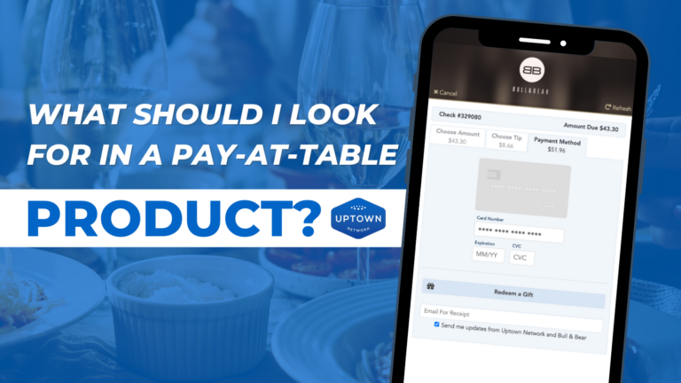 What Should I Look For In A Pay-at-Table Product?