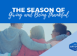 The Season of Giving and Being Thankful