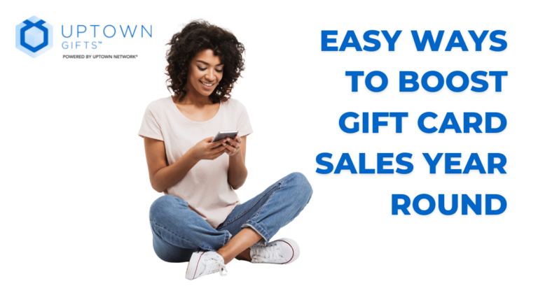 Easy Ways To Boost Gift Card Sales Year Round in 2022