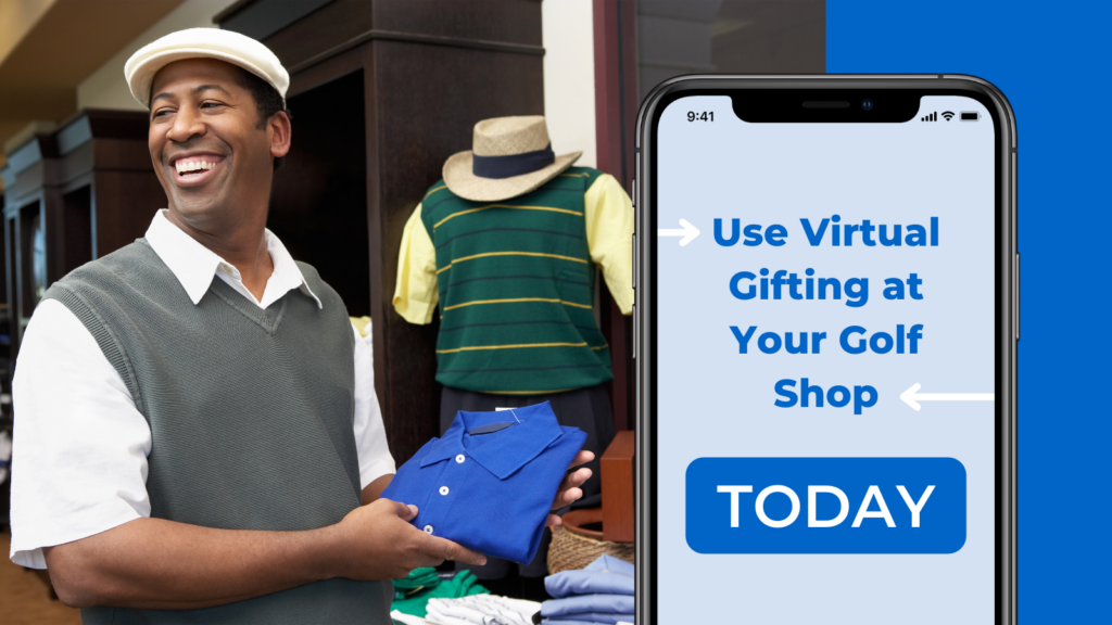 How Golf Shops Can Benefit from Virtual Gifting