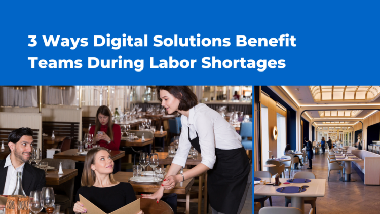 3 Ways Digital Solutions Benefit Teams During Labor Shortages