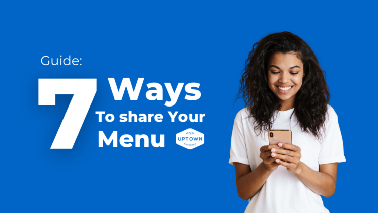 Guide: 7 Ways To Share Your Menu