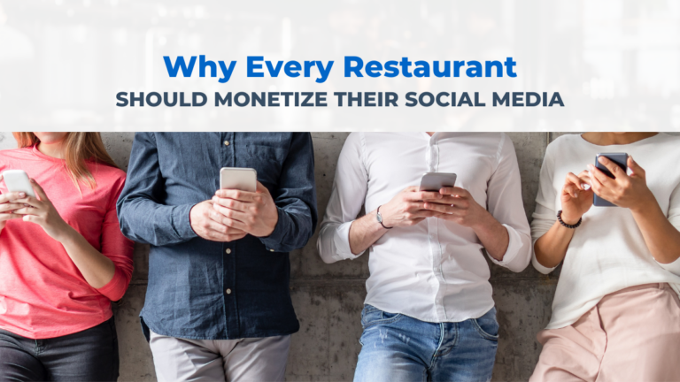 Why Every Restaurant Should Monetize Their Social Media