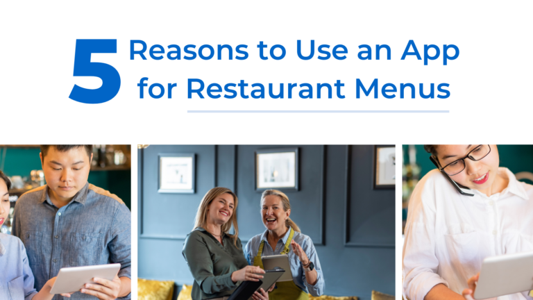 5 Reasons to Use an App for Restaurant Menus