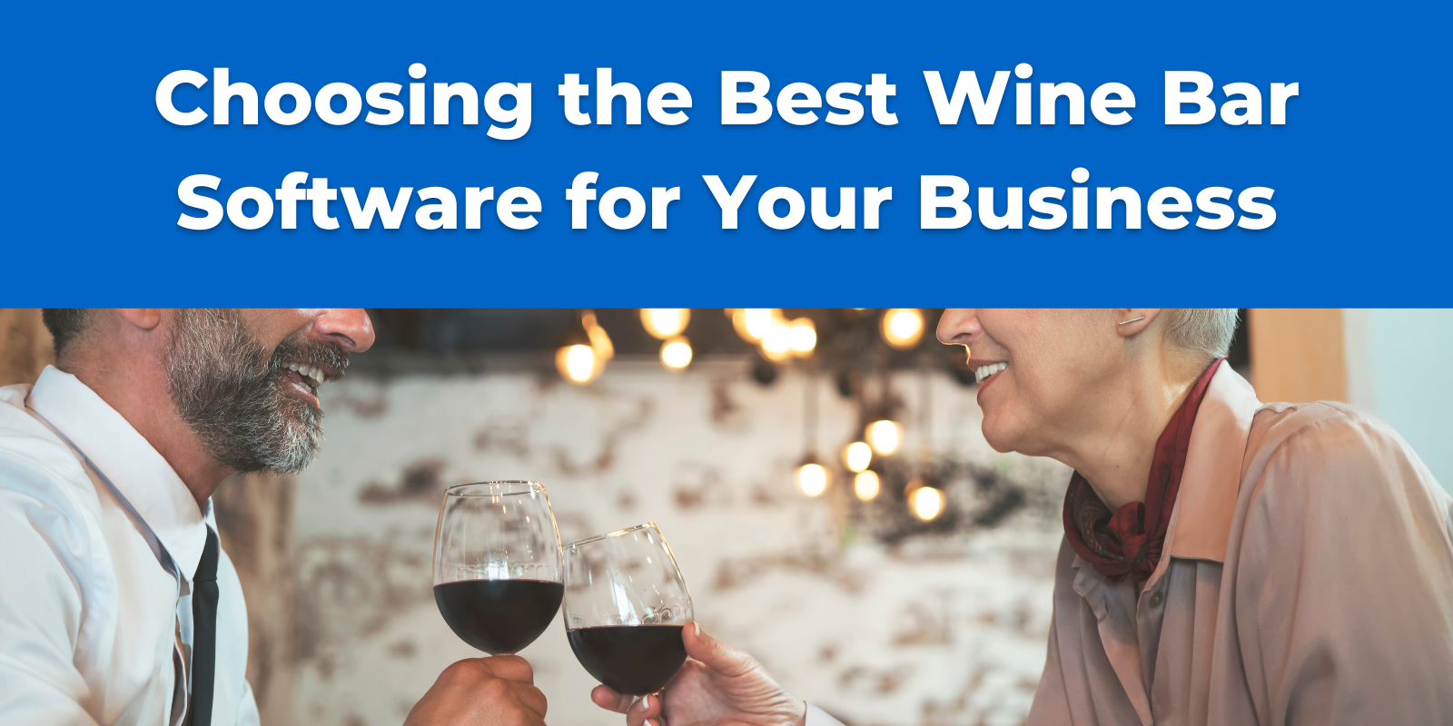 Choosing the Best Wine Bar Software for Your Business Choosing the Best Wine Bar Software for Your Business