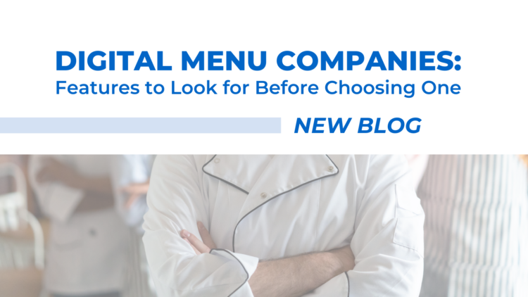 Digital Menu Companies: Features to Look for Before Choosing One