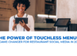 The Power of Touchless Menus: A Game-Changer for Restaurant Social Media in 2023