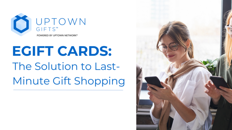 eGift Cards: The Solution to Last-Minute Gift Shopping