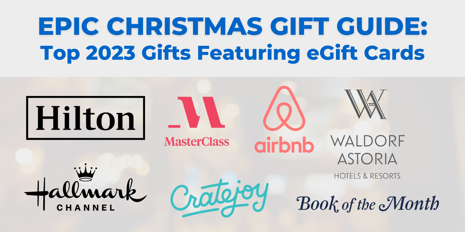 Epic Christmas Gift Guide Top 2023 Gifts Featuring eGift Cards
