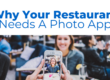 Why Your Restaurant Needs A Photo App