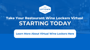 Take Your Restaurant Wine Lockers Virtual And Never Look Back