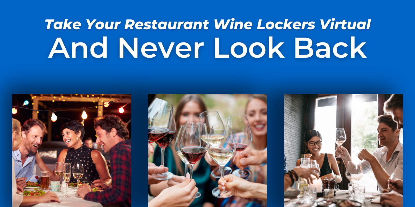 Take Your Restaurant Wine Lockers Virtual And Never Look Back Take Your Restaurant Wine Lockers Virtual And Never Look Back