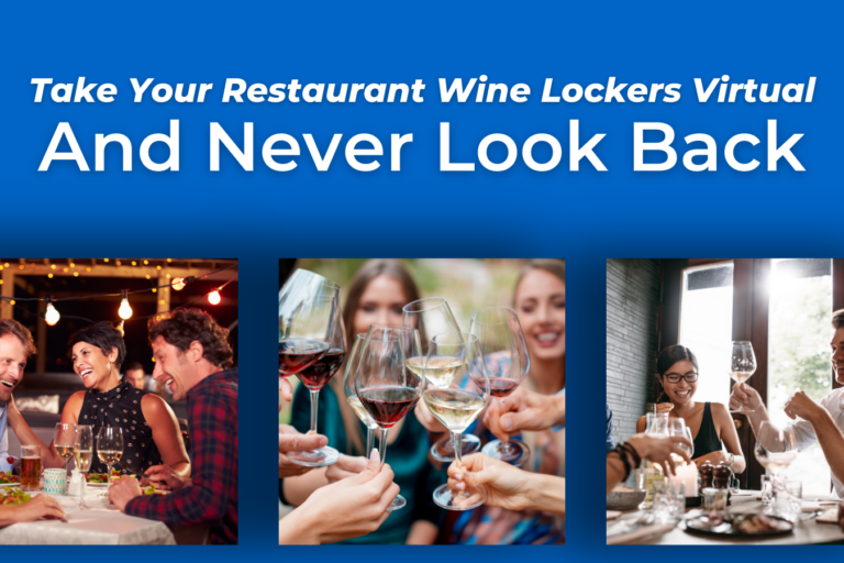 Take Your Restaurant Wine Lockers Virtual And Never Look Back Take Your Restaurant Wine Lockers Virtual And Never Look Back