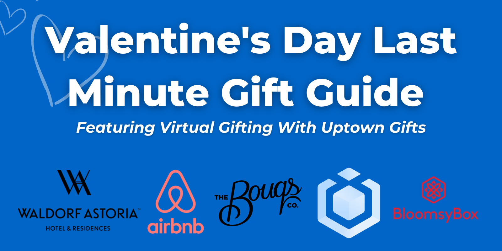 Valentine’s Day Last Minute Gift Guide Featuring Virtual Gifting With Uptown Gifts Valentine's Day Last Minute Gift Guide Featuring Virtual Gifting With Uptown Gifts
