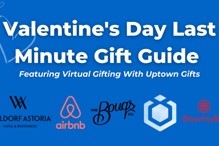 Valentine’s Day Last Minute Gift Guide Featuring Virtual Gifting With Uptown Gifts Valentine's Day Last Minute Gift Guide Featuring Virtual Gifting With Uptown Gifts